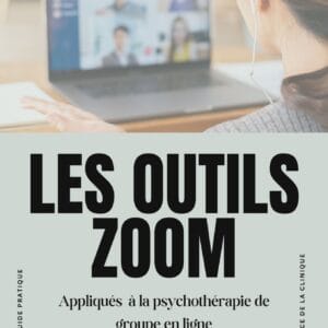 Ebook Les outils Zoom appliqués à la psychothérapie de groupe en ligne
